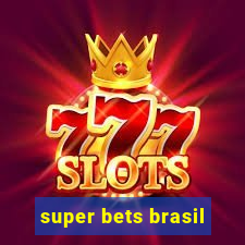 super bets brasil